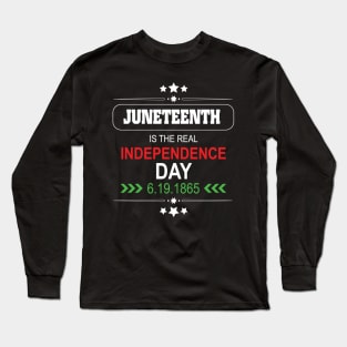 Real Independence Day Long Sleeve T-Shirt